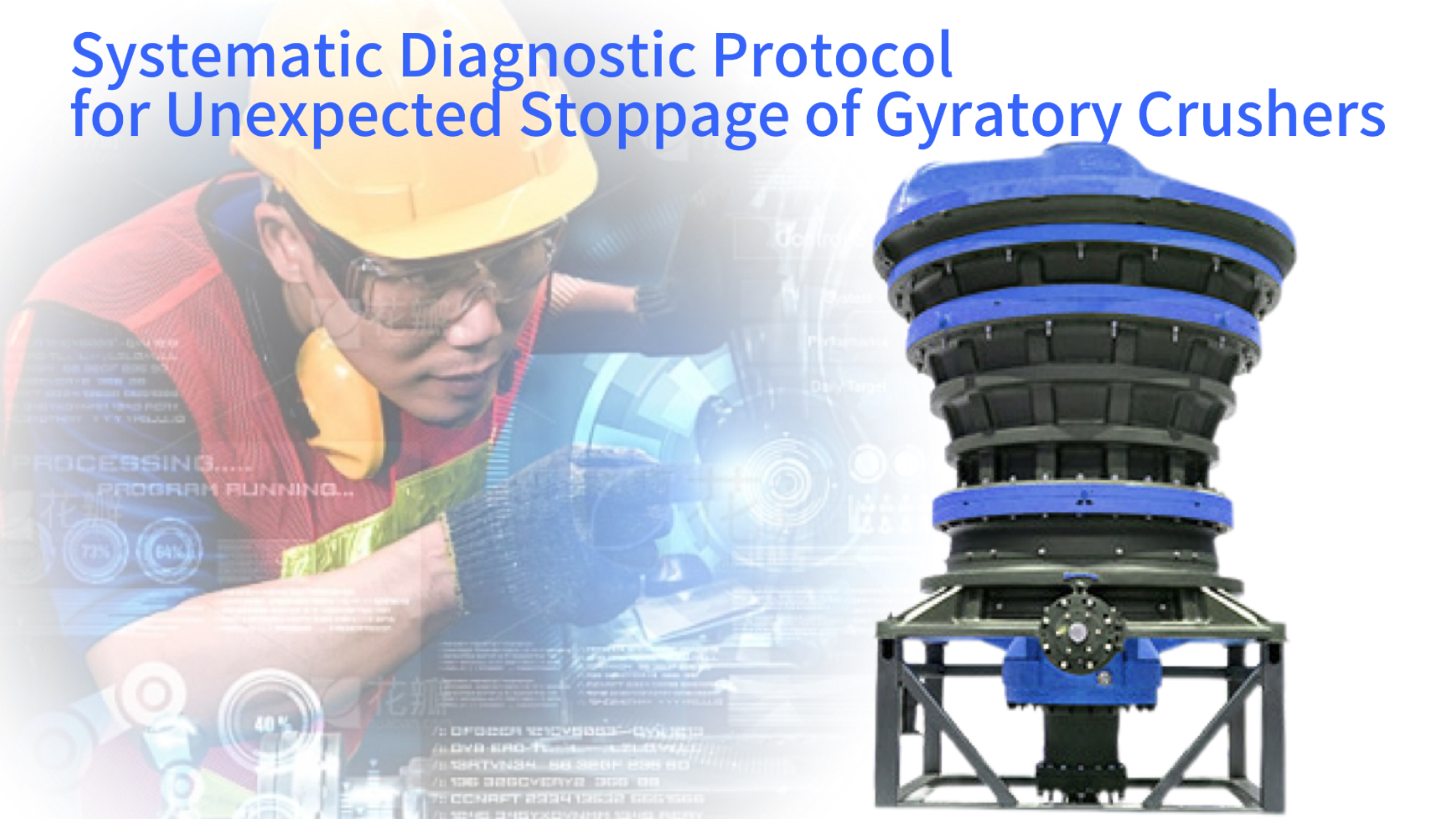 Systematic Diagnostic Protocol for Unexpected Stoppage of Gyratory Crushers