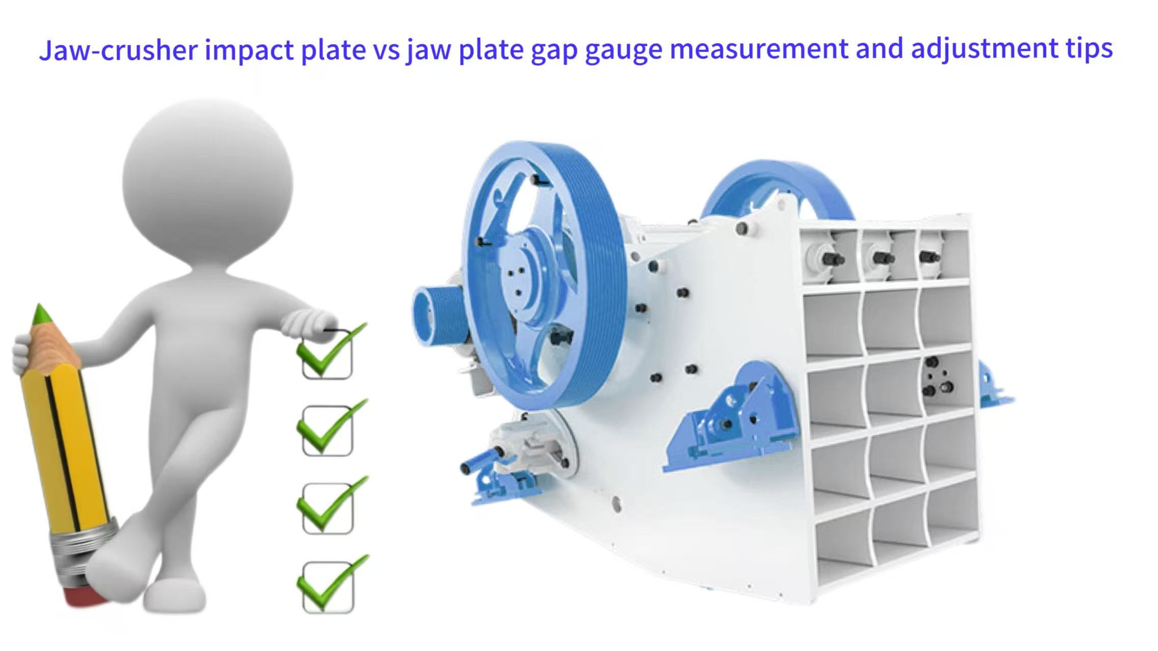 Jaw-crusher impact plate vs jaw plate gap gauge measurement and adjustment tips