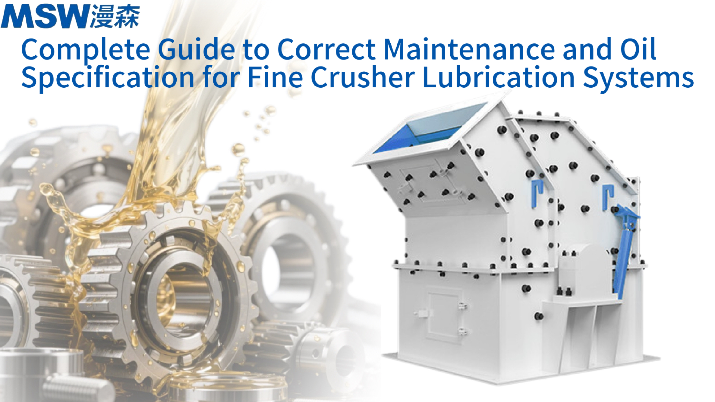 Complete Guide to Correct Maintenance and Oil Specification for Fine Crusher Lubrication Systems